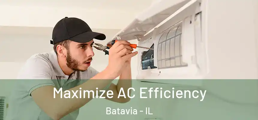  Maximize AC Efficiency Batavia - IL